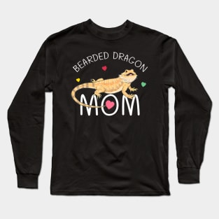 Bearded Dragon For Mom Funny Mother Day Long Sleeve T-Shirt